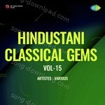 Hindustani Classical Gems Vol-15 - Peara Saheb Song Download